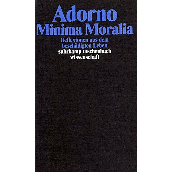 Minima Moralia, Theodor W. Adorno
