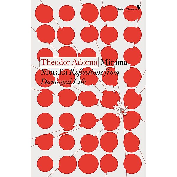 Minima Moralia / Radical Thinkers, Theodor Adorno