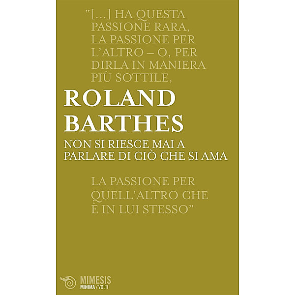 Minima Volti: Non si riesce mai a parlare di ciò che si ama, Roland Barthes