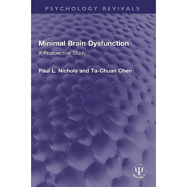 Minimal Brain Dysfunction, Paul L. Nichols, Ta-Chuan Chen