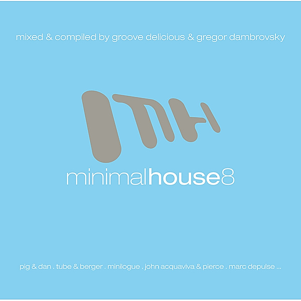 Minimal House 8, Diverse Interpreten
