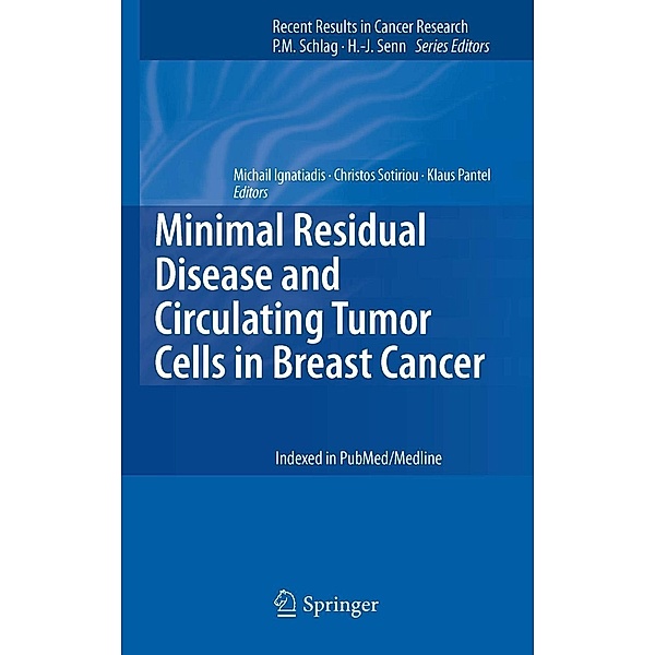 Minimal Residual Disease and Circulating Tumor Cells in Breast Cancer / Recent Results in Cancer Research Bd.195