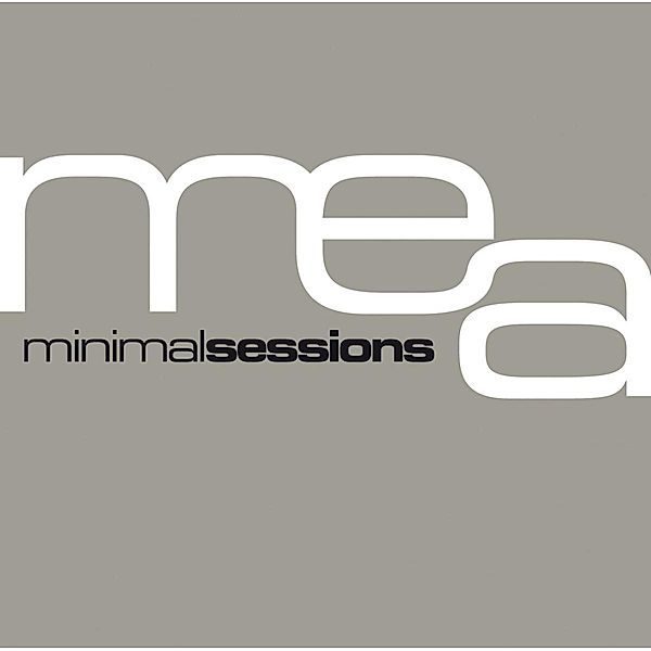 Minimal Sessions, Mea