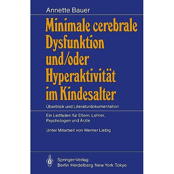 Minimale cerebrale Dysfunktion und/oder Hyperaktivität im Kindesalter, Annette Bauer