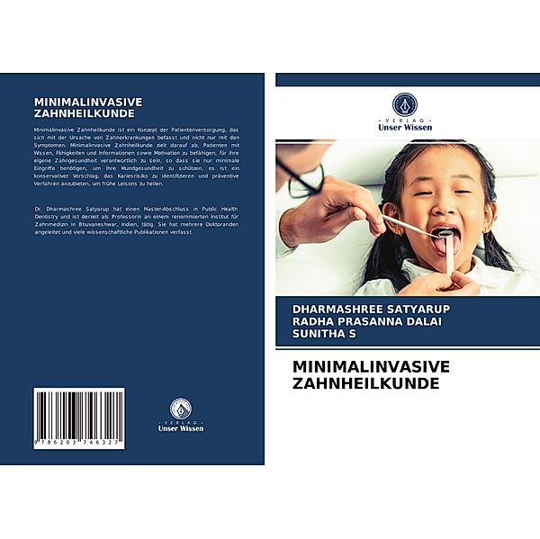 MINIMALINVASIVE ZAHNHEILKUNDE, Dharmashree SATYARUP, Radha Prasanna DALAI, Sunitha S.