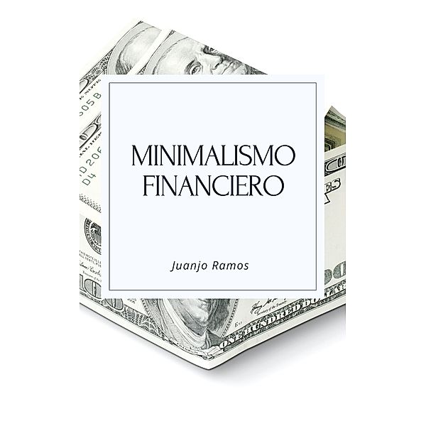 Minimalismo financiero, Juanjo Ramos