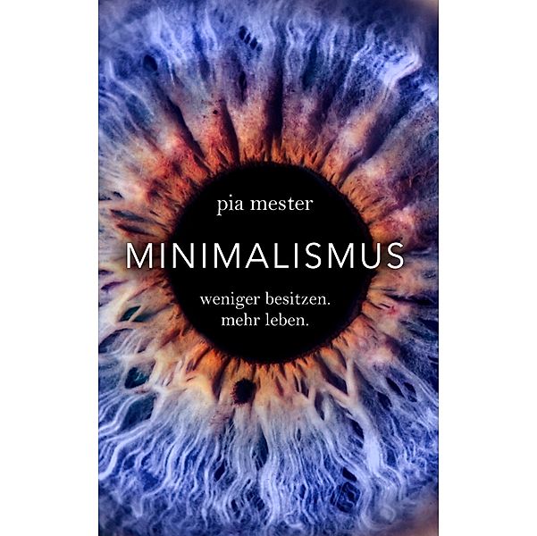 Minimalismus, Pia Mester