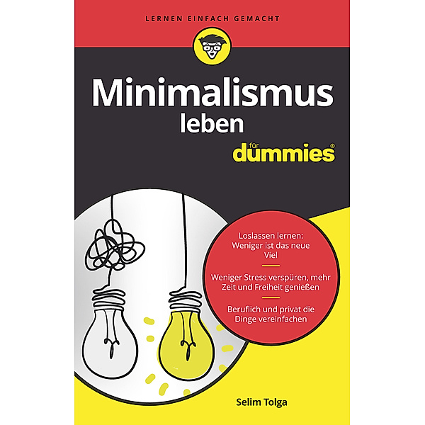 Minimalismus leben für Dummies, Selim Tolga