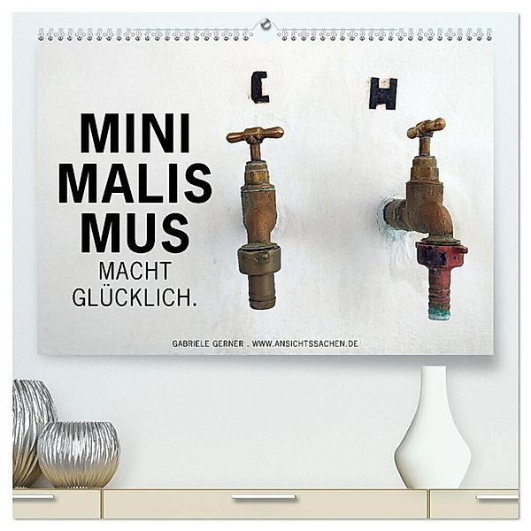 Minimalismus macht glücklich (hochwertiger Premium Wandkalender 2024 DIN A2 quer), Kunstdruck in Hochglanz, Gabriele Gerner