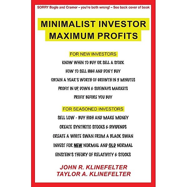 Minimalist Investor Maximum Profits, John R. R Klinefelter