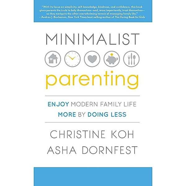 Minimalist Parenting, Christine K. Koh, Asha Dornfest