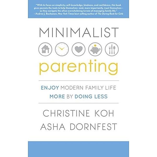 Minimalist Parenting, Asha Dornfest