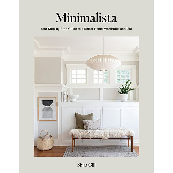 Minimalista, Shira Gill