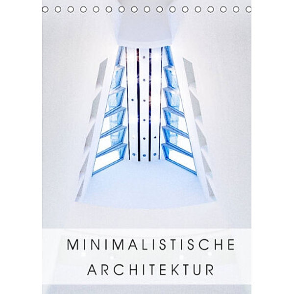 Minimalistische Architektur (Tischkalender 2022 DIN A5 hoch), Hiacynta Jelen