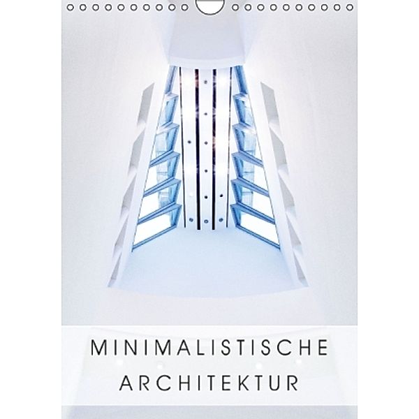 Minimalistische Architektur (Wandkalender 2016 DIN A4 hoch), hiacynta jelen