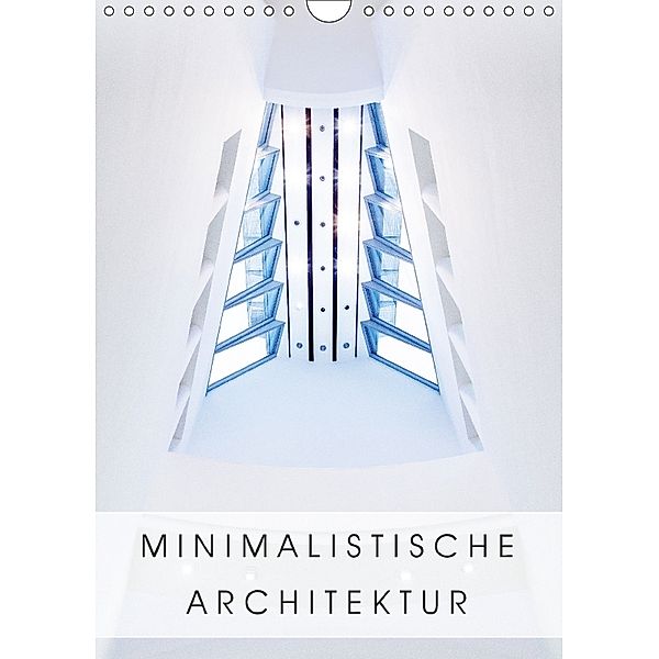 Minimalistische Architektur (Wandkalender 2018 DIN A4 hoch), hiacynta jelen