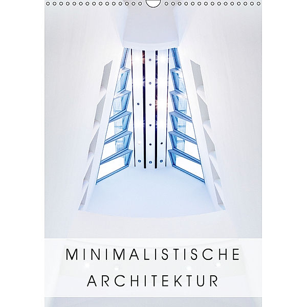 Minimalistische Architektur (Wandkalender 2019 DIN A3 hoch), hiacynta jelen