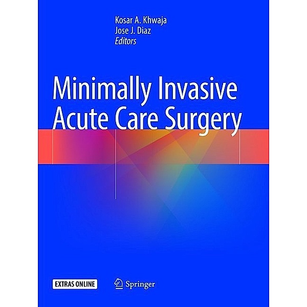 Minimally Invasive Acute Care Surgery