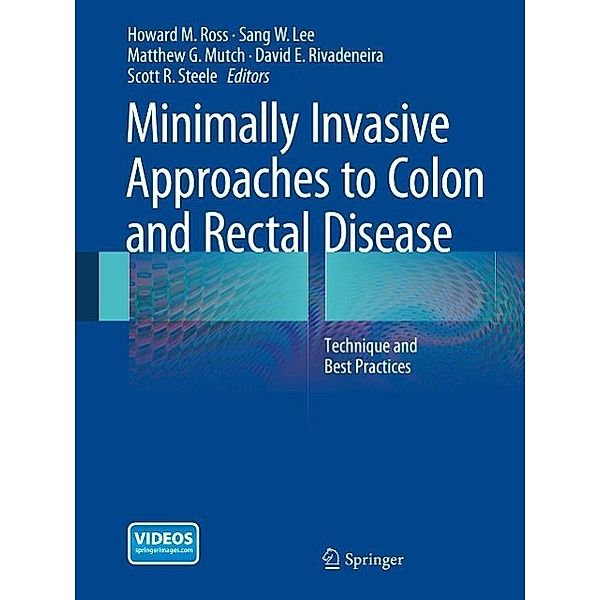 Minimally Invasive Approaches to Colon and Rectal Disease