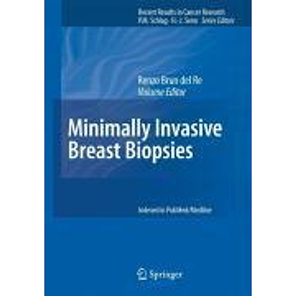 Minimally Invasive Breast Biopsies / Recent Results in Cancer Research Bd.173