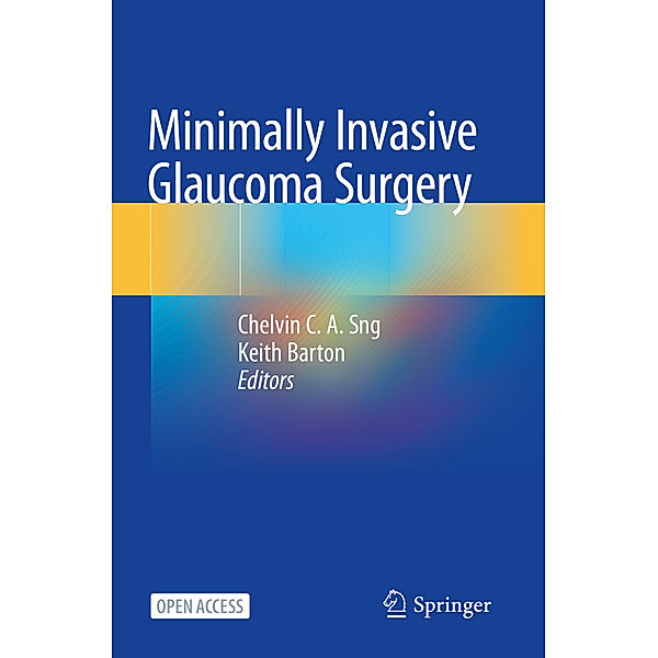 Minimally Invasive Glaucoma Surgery