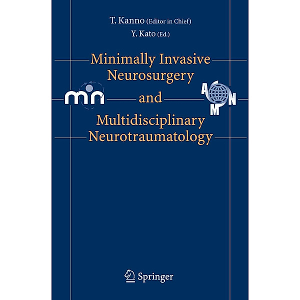 Minimally Invasive Neurosurgery and Neurotraumatology