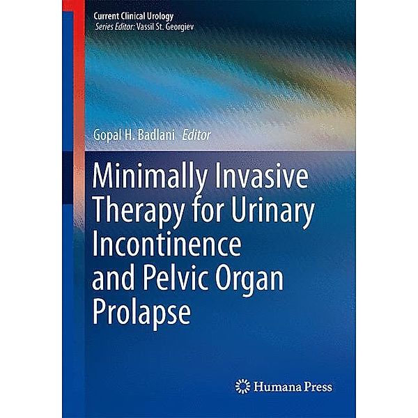 Minimally Invasive Therapy for Urinary Incontinence and Pelvic Organ Prolapse