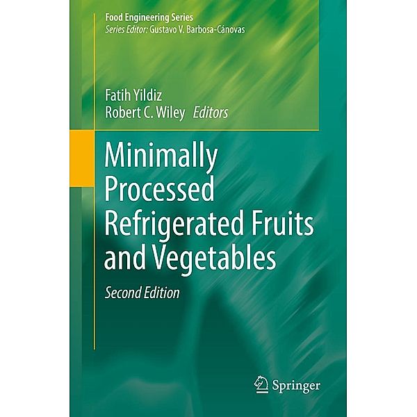 Minimally Processed Refrigerated Fruits and Vegetables / Food Engineering Series