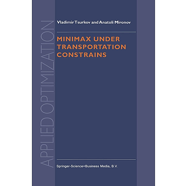 Minimax Under Transportation Constrains, Vladimir Tsurkov, A. Mironov