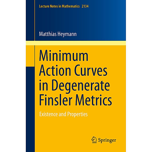 Minimum Action Curves in Degenerate Finsler Metrics, Matthias Heymann