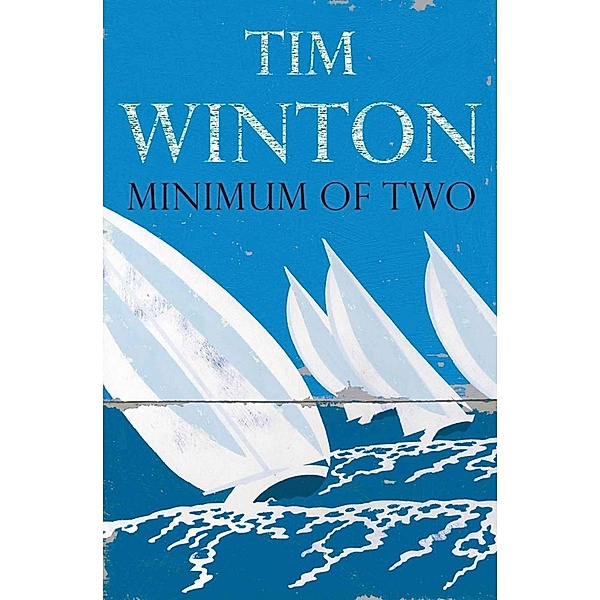 Minimum of Two, Tim Winton