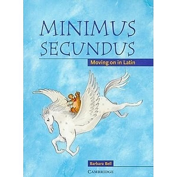 Minimus Secundus, Pupils Book, Barbara Bell