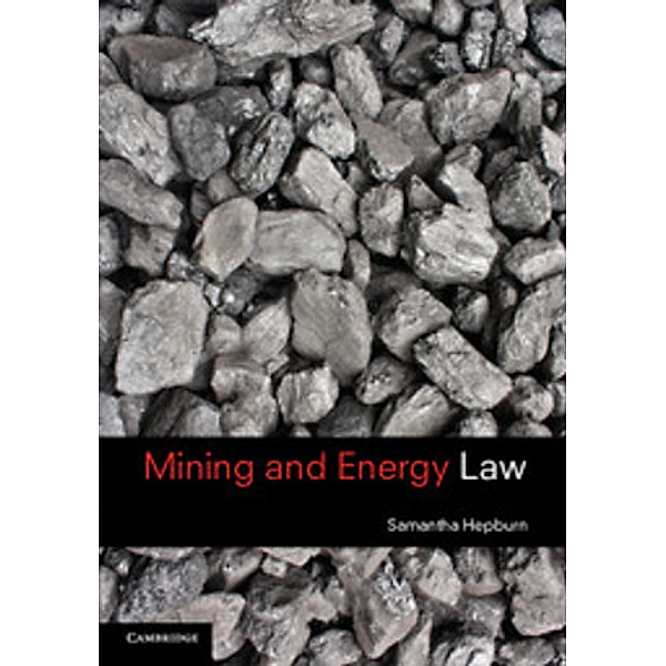 Mining and Energy Law, Samantha Hepburn