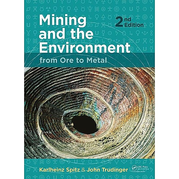 Mining and the Environment, Karlheinz Spitz, John Trudinger