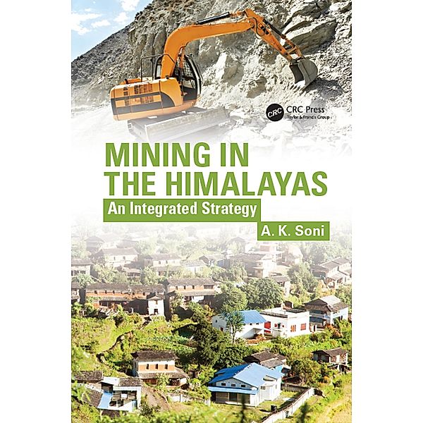 Mining in the Himalayas, A. K. Soni