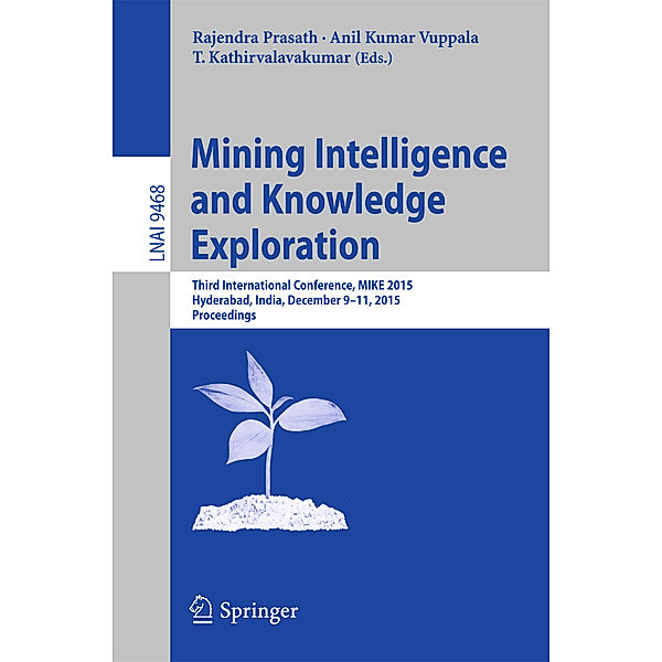 Mining Intelligence and Knowledge Exploration / Lecture Notes in Computer Science Bd.9468