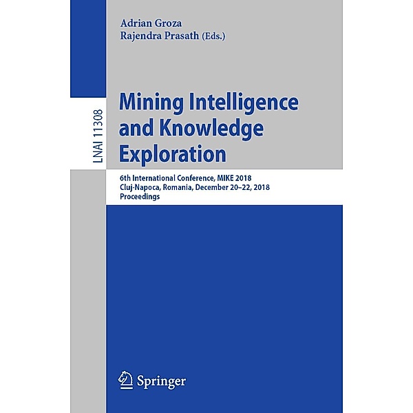 Mining Intelligence and Knowledge Exploration / Lecture Notes in Computer Science Bd.11308
