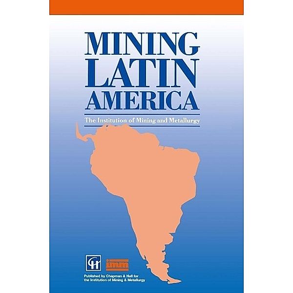 Mining Latin America / Minería Latinoamericana, Institution Of Mining and Metallurgy