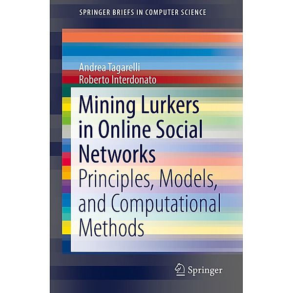 Mining Lurkers in Online Social Networks, Andrea Tagarelli, Roberto Interdonato
