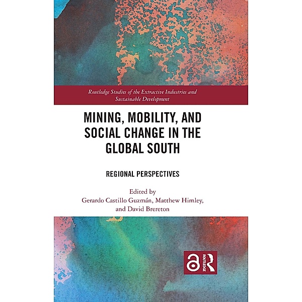 Mining, Mobility, and Social Change in the Global South
