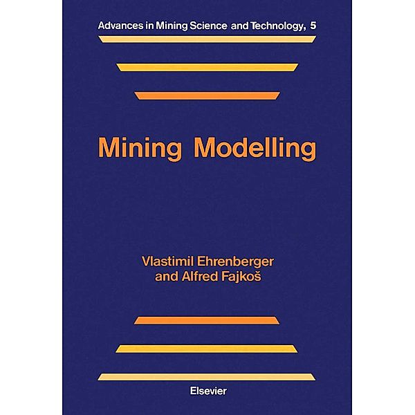 Mining Modelling, V. Ehrenberger, A. Fajkos