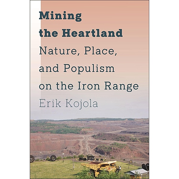 Mining the Heartland, Erik Kojola