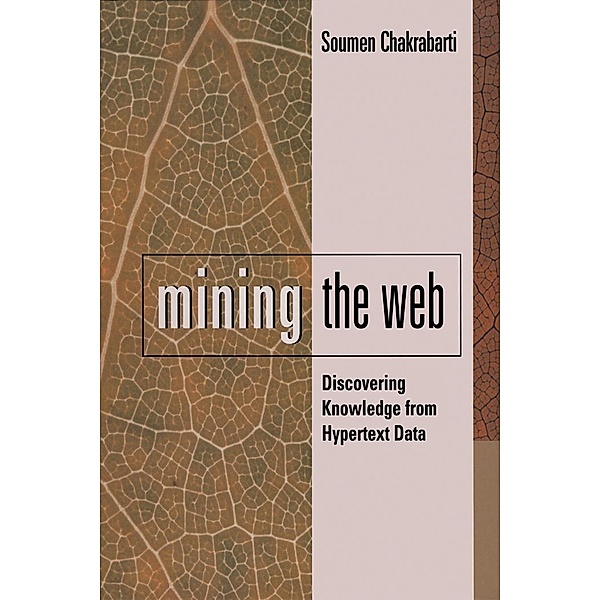 Mining the Web, Soumen Chakrabarti