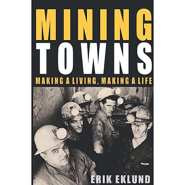 Mining Towns, Erik Eklund