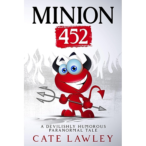 Minion 452, Cate Lawley