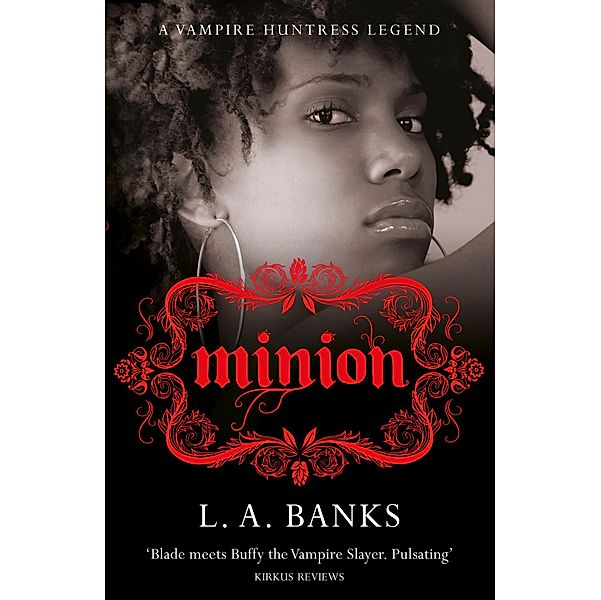 Minion / VAMPIRE HUNTRESS LEGEND, L. A. Banks