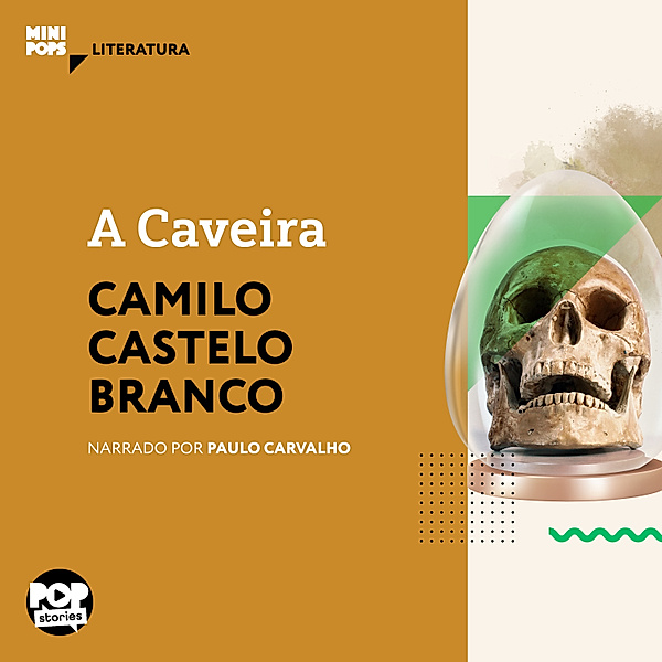 MiniPops - A Caveira, Camilo Castelo Branco