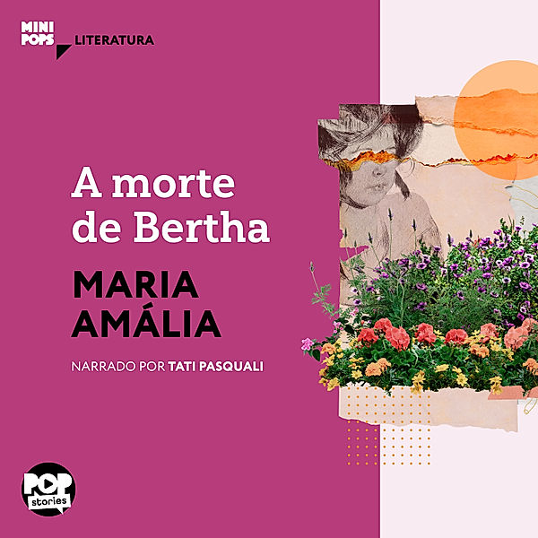 MiniPops - A morte de Bertha, Maria Amália