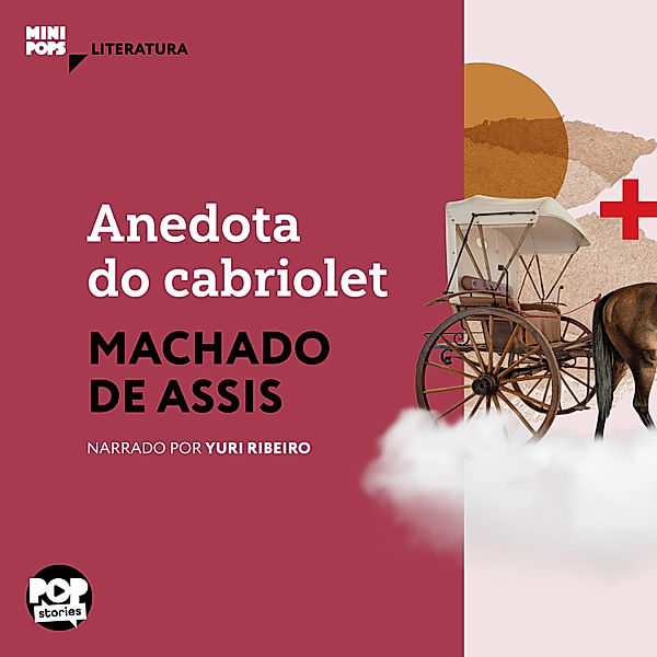 MiniPops - Anedota do Cabriolet, Machado de Assis