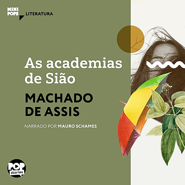 MiniPops - As academias de Sião, Machado de Assis